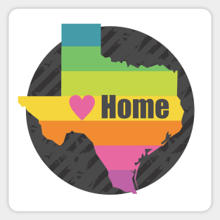 Texas is my Home Sticker